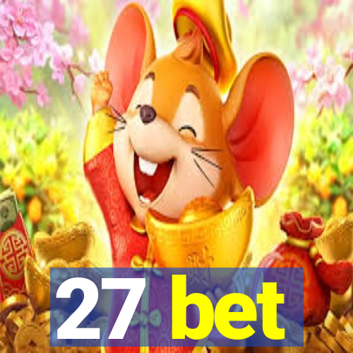 27 bet